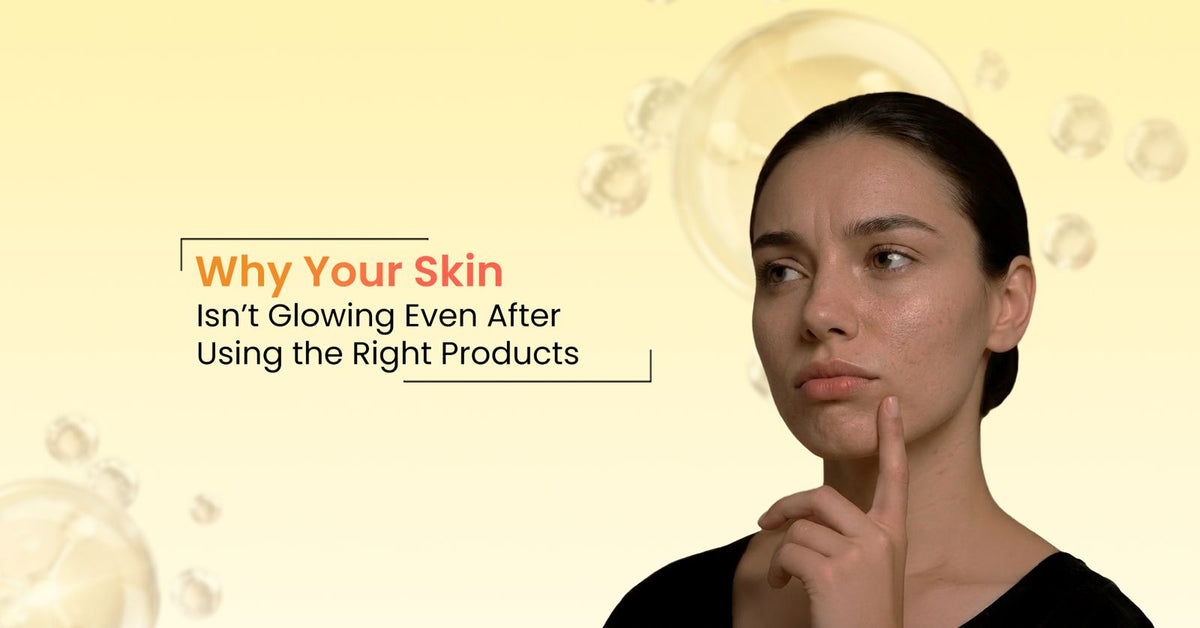 Using the right skincare products but still no glow? Discover expert tips for glowing skin from hidden mistakes to fix your routine and unlock radiant, healthy skin fast.