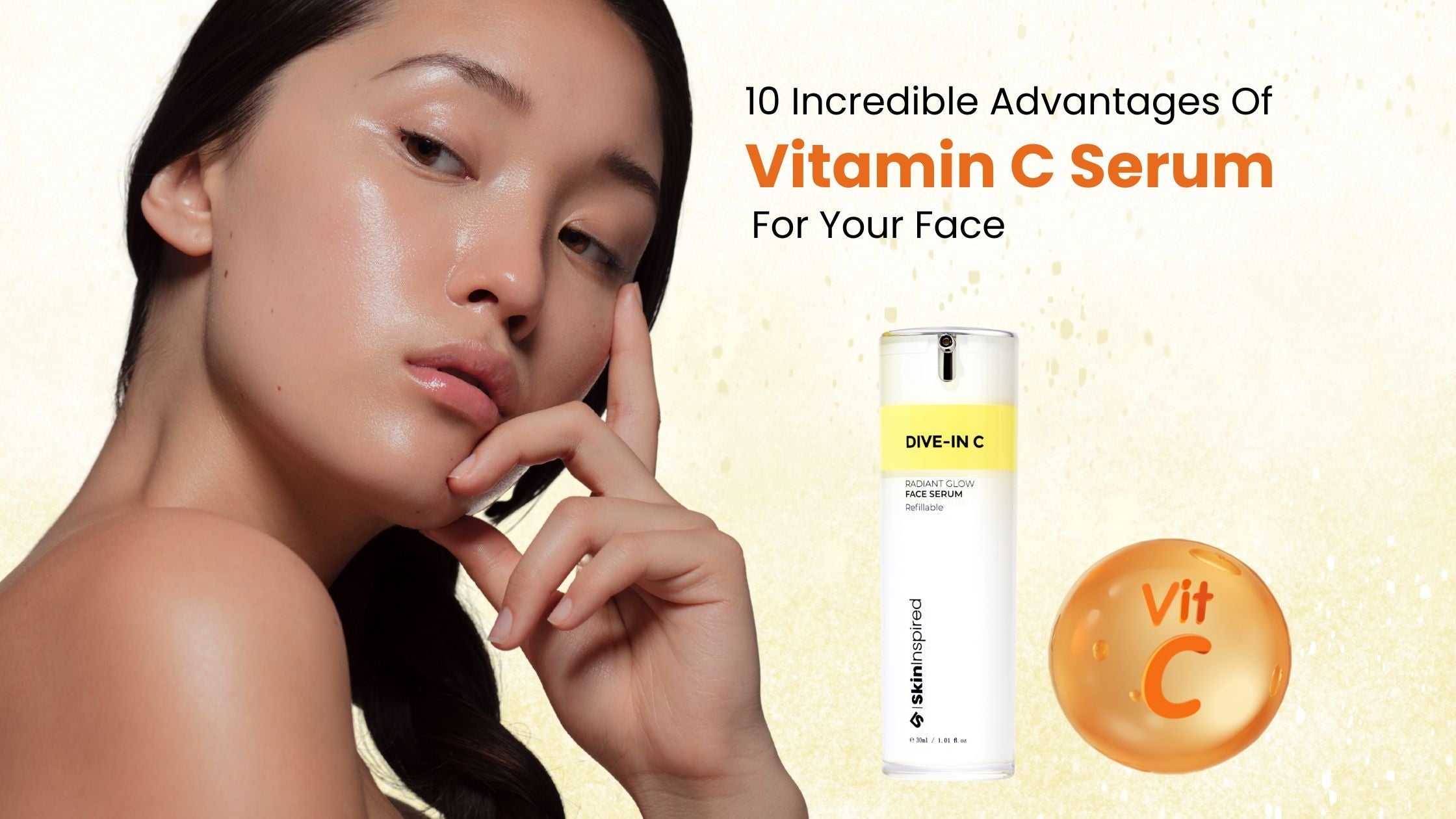 10 Incredible Advantages of Vitamin C Serum for Your Face