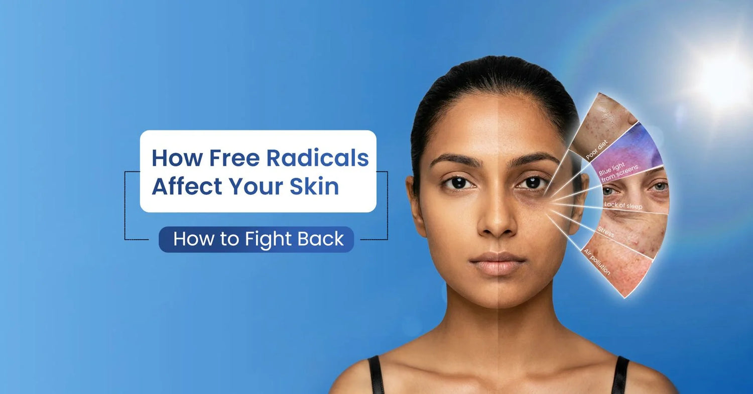 What are free radicals and how do they affect your skin? Learn how oxidative stress damages skin cells, accelerates aging, and how to protect your skin.