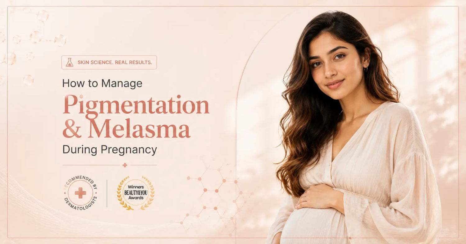 How to Manage Pigmentation & Melasma During Pregnancy