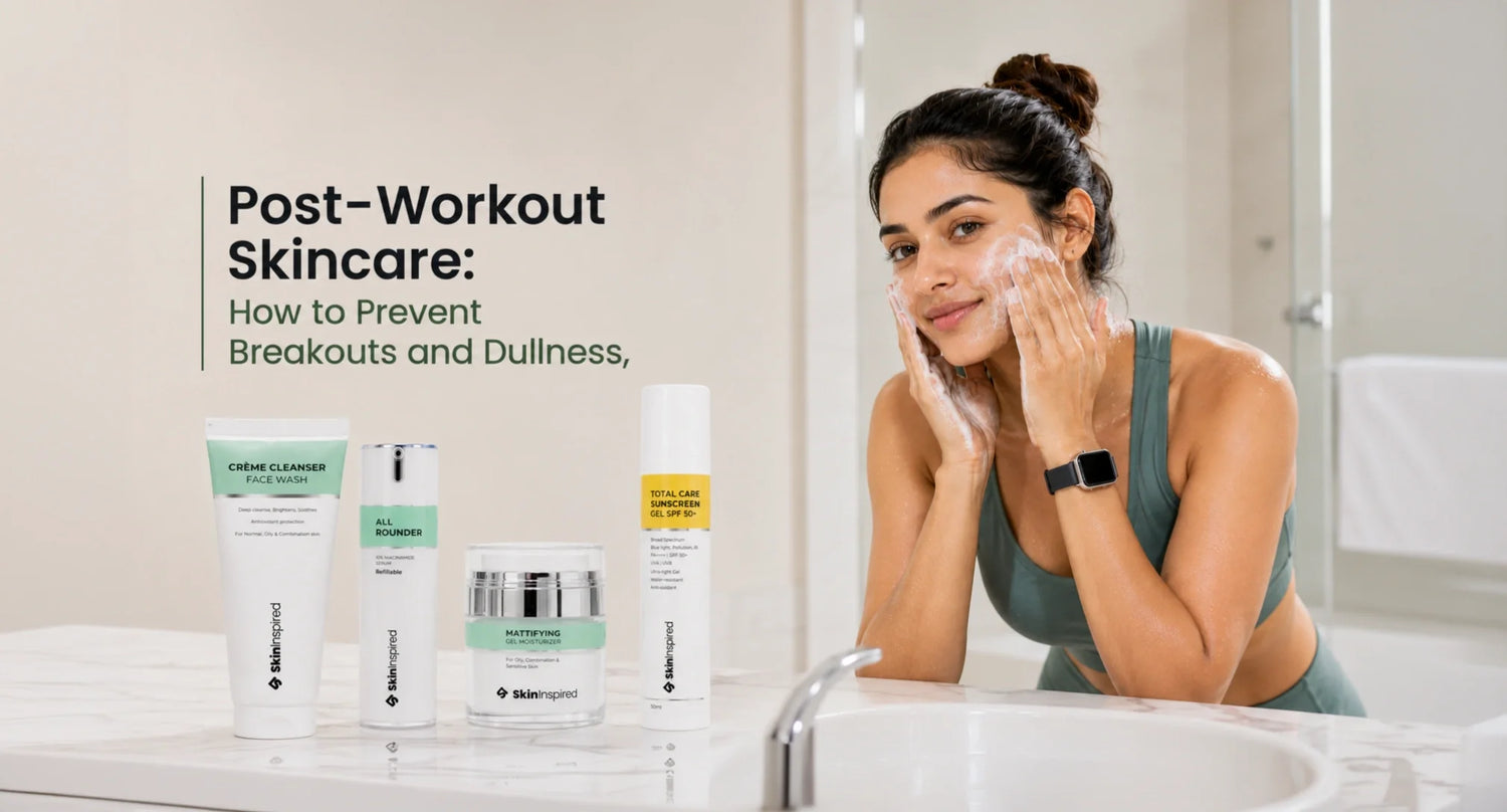 Post-workout skincare guide explaining how to prevent breakouts, sweat-related acne, and dullness with the right cleansing and skincare routine after exercise.