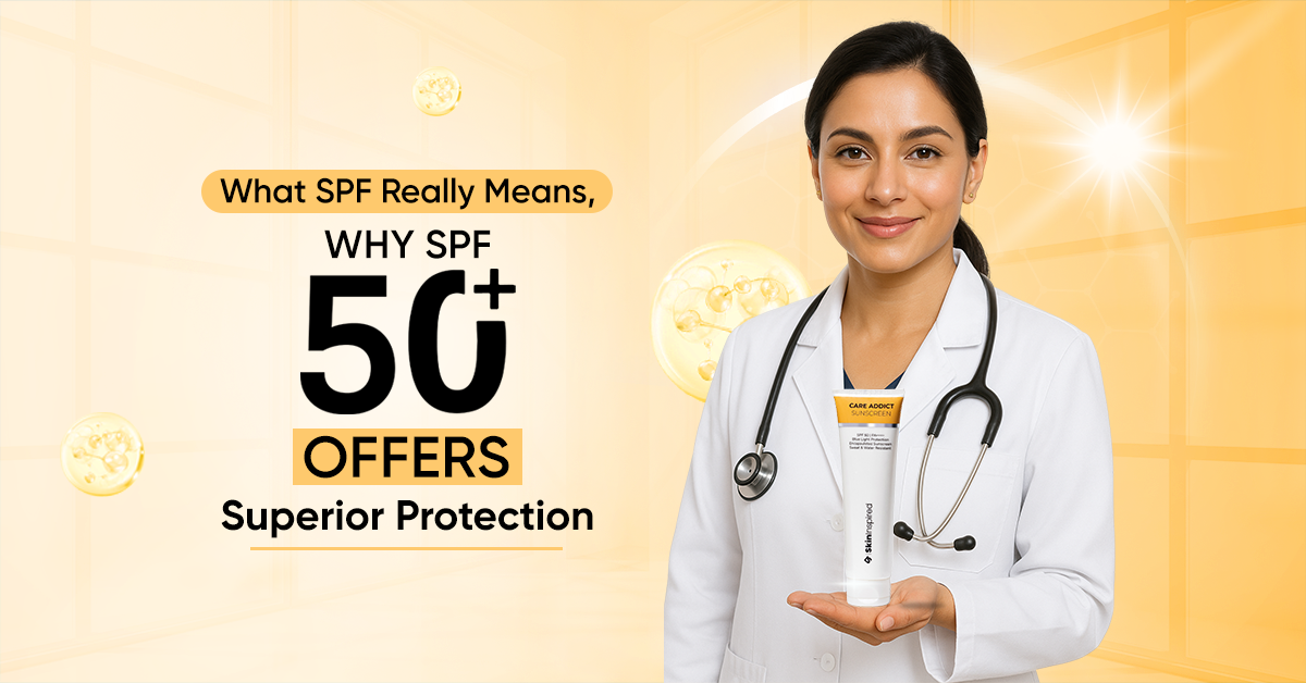 What SPF Really Means and Why SPF 50+ Offers Superior Protection