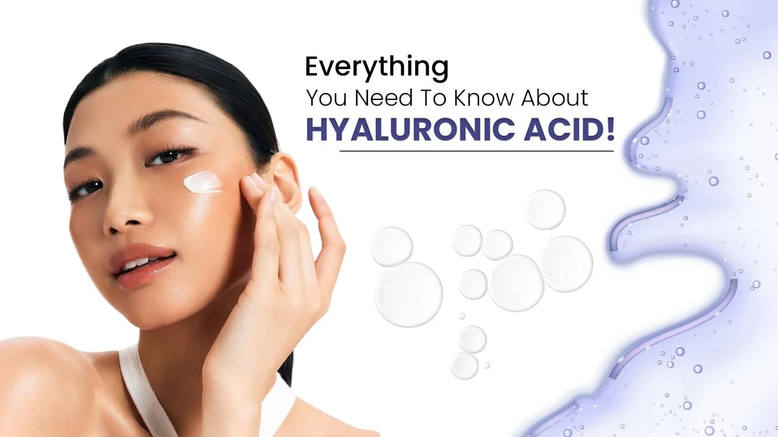 Hyaluronic acid benefits and how to use it for deeply hydrated plump glowing skin