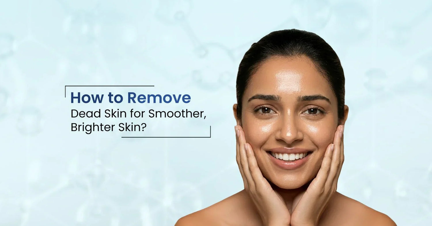 Remove dead skin from your face for clear skin using an effective dead skin remover. Discover easy exfoliation methods to reveal fresh, glowing skin.