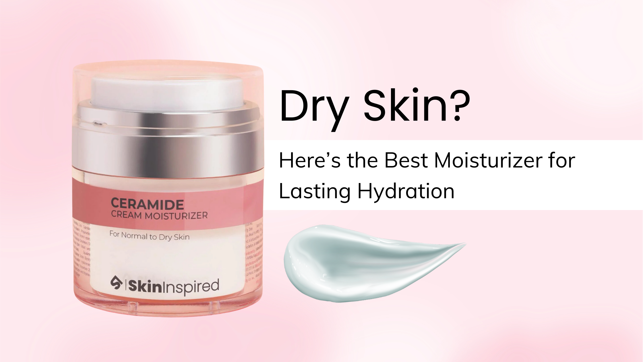 Best Moisturizer for Dry Skin