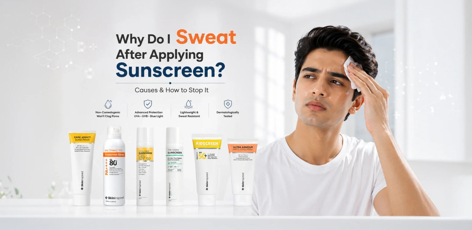 Why do I sweat after applying sunscreen? Expert guide explaining the common causes of sweating after sunscreen application and how to prevent it with the right SPF and application techniques.