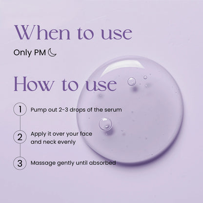 how to use retinol night serum- pump out 2-3drops of serum and apply it over your face and neck evenly and massage evenly untilabsorbed